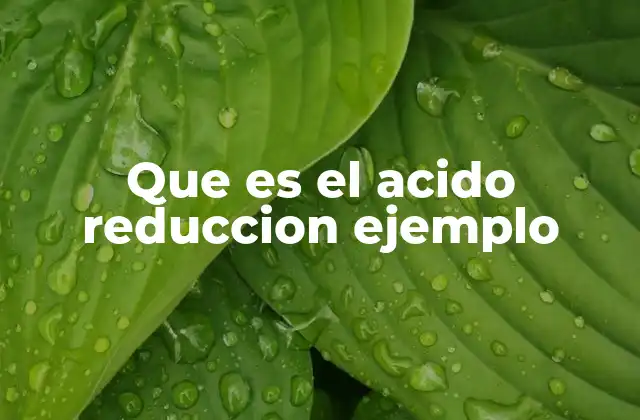 Cómo identificar si un ácido actúa como reductor en una reacción