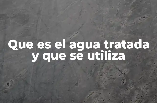 El proceso detrás del agua que llega a nuestros hogares