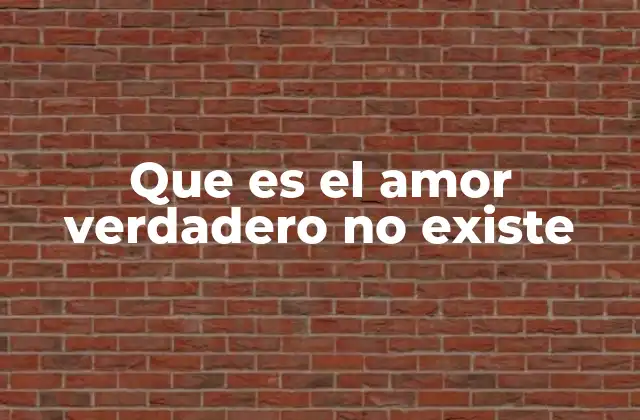 El mito del amor perfecto