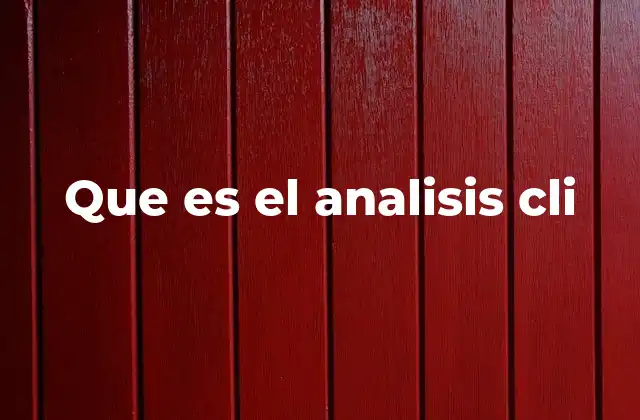Que es el Analisis Cli