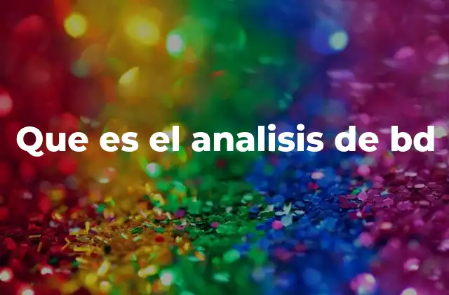 Que es el Analisis de Bd