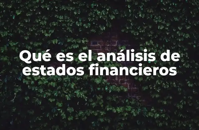 La importancia de comprender la salud financiera de una empresa