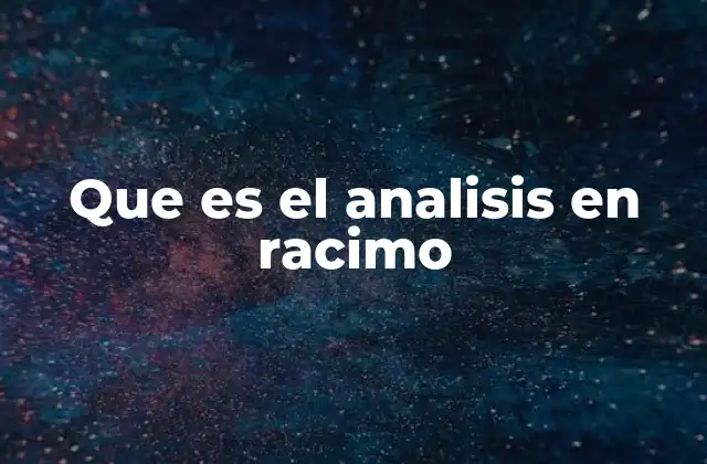 Que es el Analisis en Racimo
