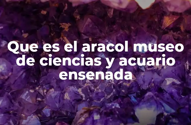 El Aracol como un centro de ciencia y conservación en el Pacífico