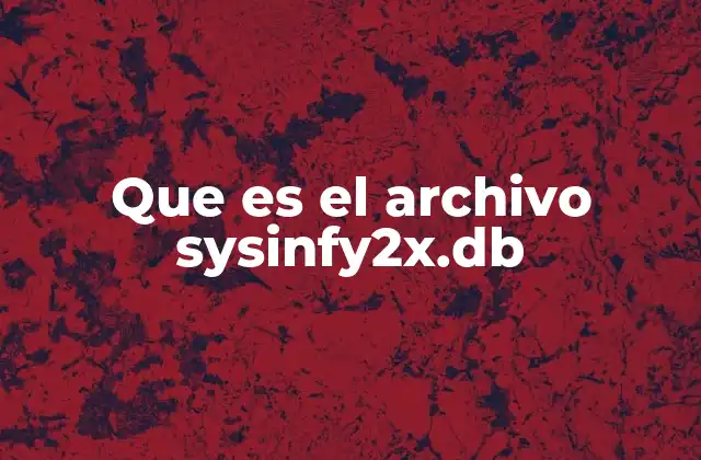 Características y estructura del archivo sysinfy2x.db
