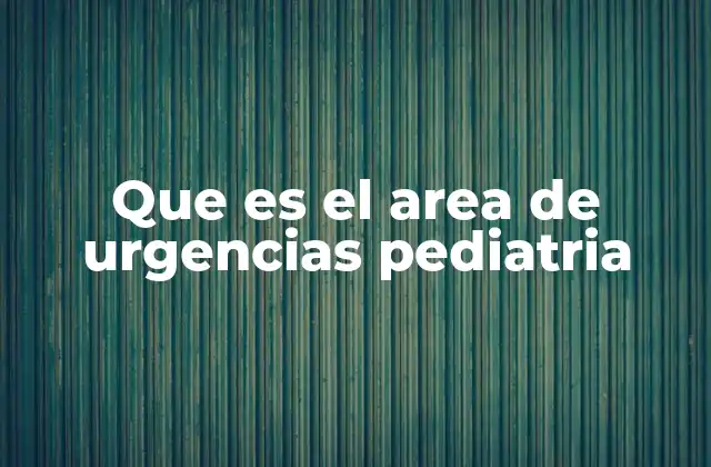 La importancia de contar con un servicio especializado para emergencias infantiles