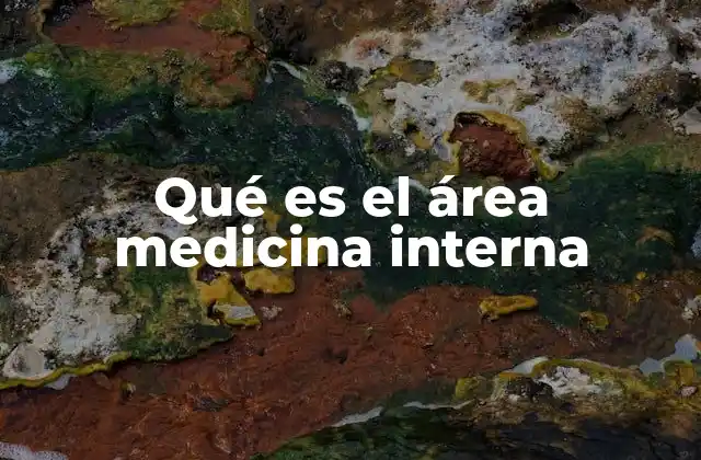 El rol de los médicos internistas en la atención médica