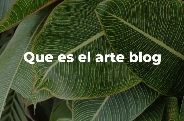 Que es el Arte Blog