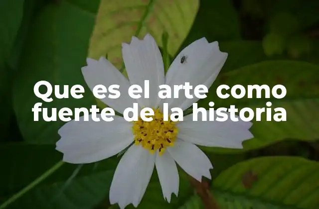 El arte como reflejo de la identidad histórica