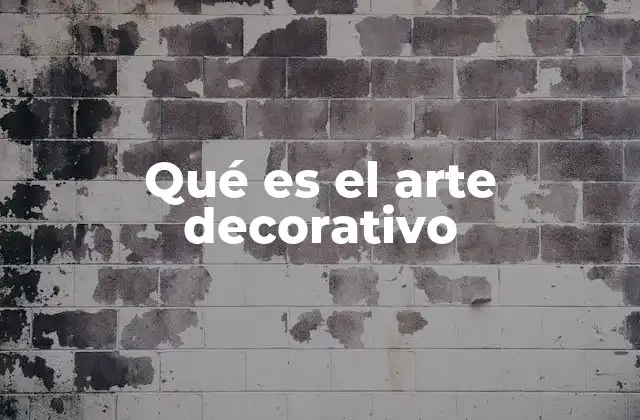 Qué es el Arte Decorativo 2 El arte decorativo como expresión cultural