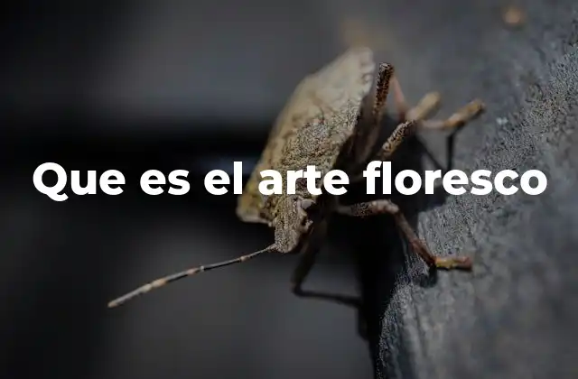 Que es el Arte Floresco