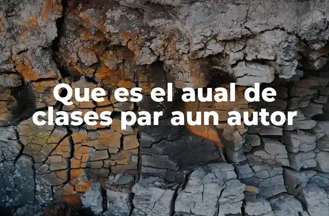 Que es el Aual de Clases Par Aun Autor