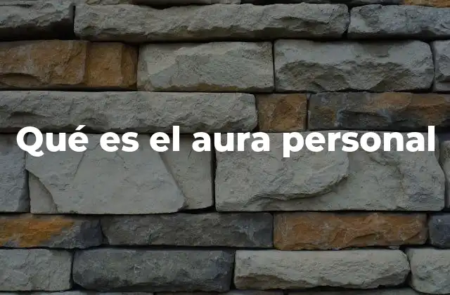 Qué es el Aura Personal