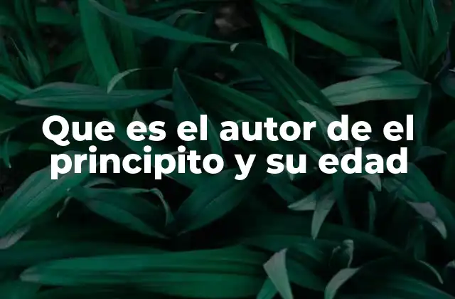 Que es el Autor de el Principito y Su Edad
