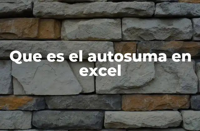 Que es el Autosuma en Excel