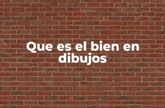 Que es el Bien en Dibujos 2 La representación visual del bien en el arte