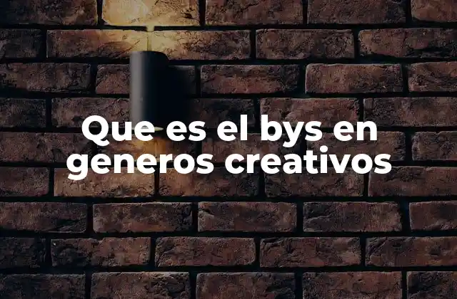Que es el Bys en Generos Creativos 2 La evolución del bys en el arte digital