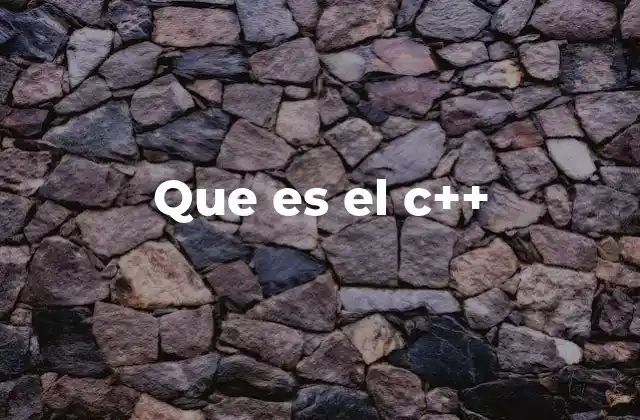 Que es el C++