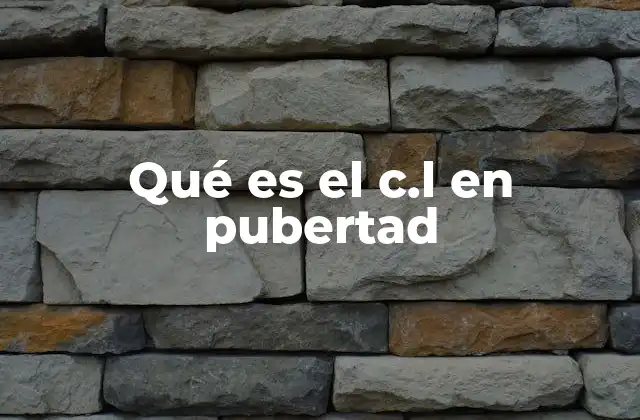 Qué es el C.l en Pubertad