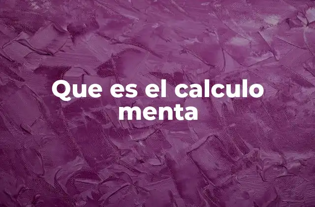 Que es el Calculo Menta