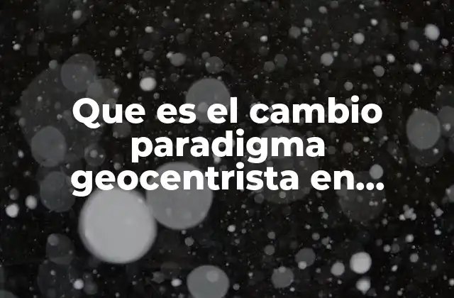 La filosofía antes y después del paradigma geocentrista