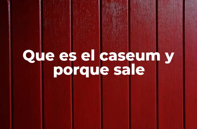 Las causas detrás de la formación de caseum