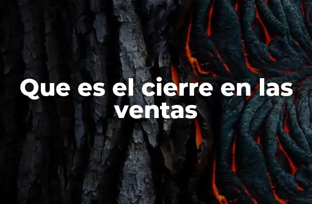 Que es el Cierre en las Ventas