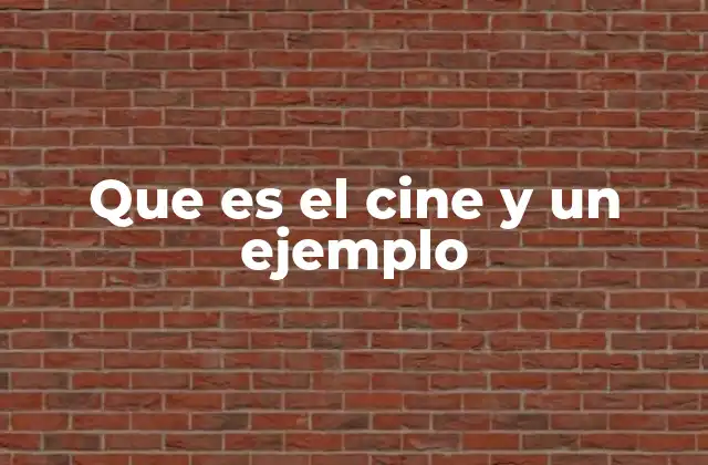 Que es el Cine y un Ejemplo 2 El poder de la narración audiovisual