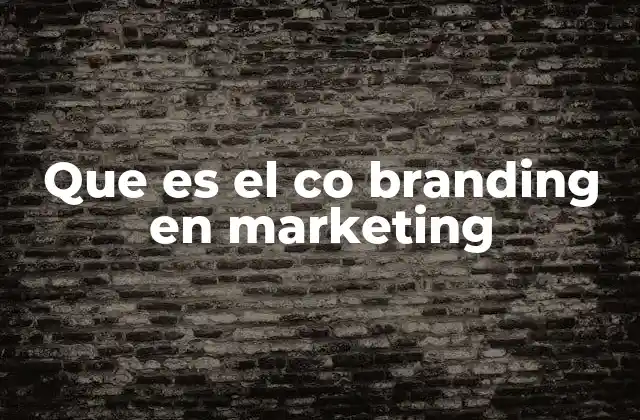 Que es el Co Branding en Marketing