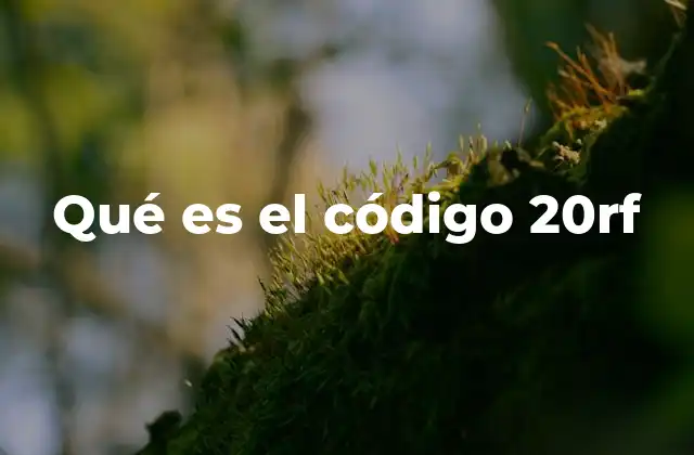 Qué es el Código 20rf