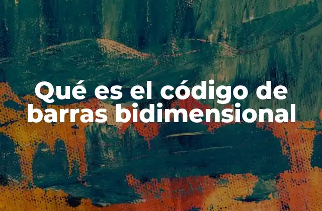 Cómo funciona el código de barras bidimensional