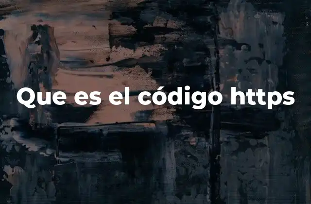 Que es el Código Https