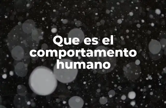 Factores que influyen en la conducta humana
