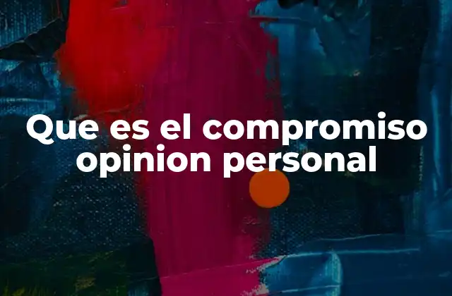 La base emocional del compromiso personal