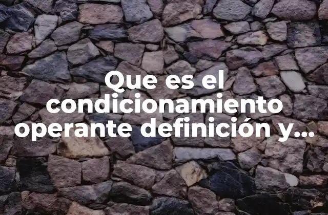 El funcionamiento del condicionamiento operante en la vida cotidiana