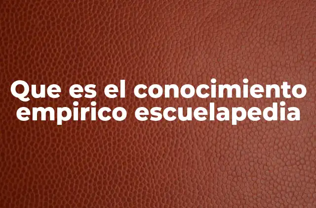 El conocimiento basado en la experiencia