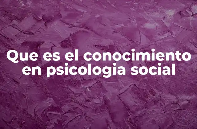 La base del conocimiento social en la interacción humana