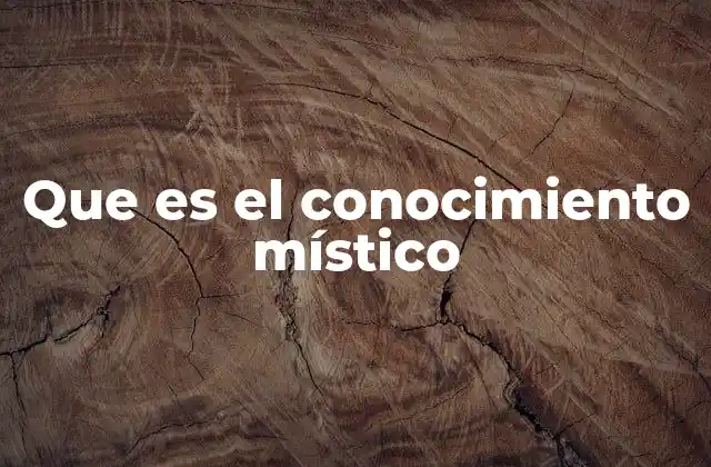 Que es el Conocimiento Místico 2 El viaje interior y el conocimiento espiritual