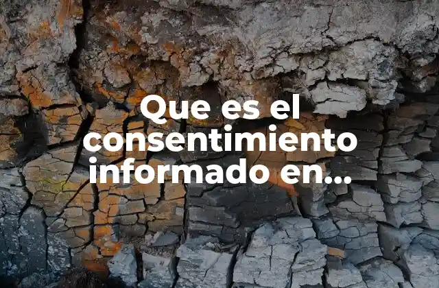 Que es el Consentimiento Informado en Odontologia Ejemplo