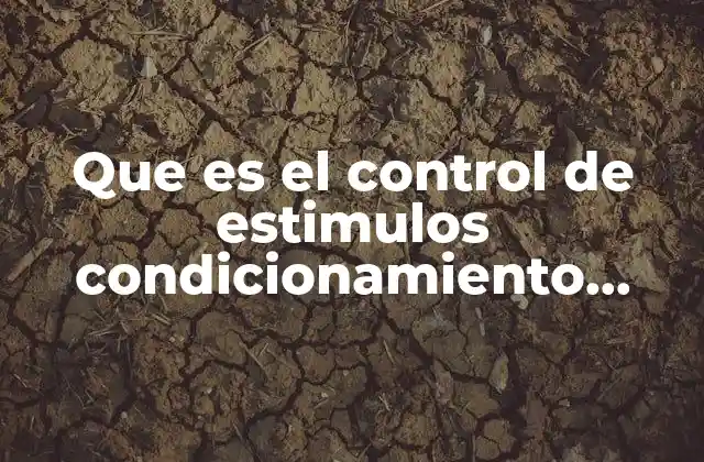 Que es el Control de Estimulos Condicionamiento Operante