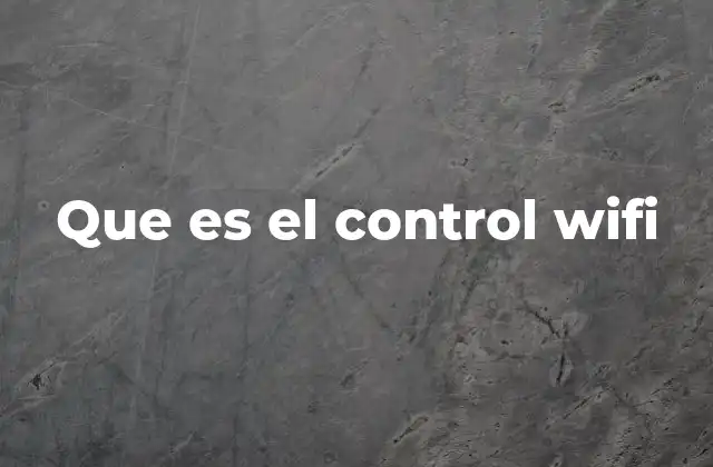 Que es el Control Wifi