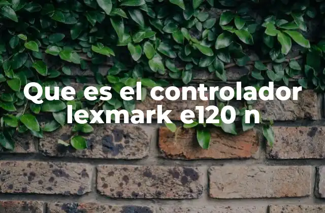 Cómo interactúa el controlador con la impresora Lexmark E120 N