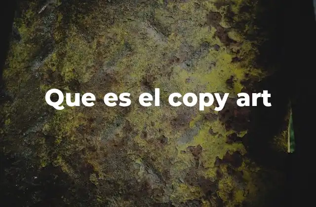 Que es el Copy Art