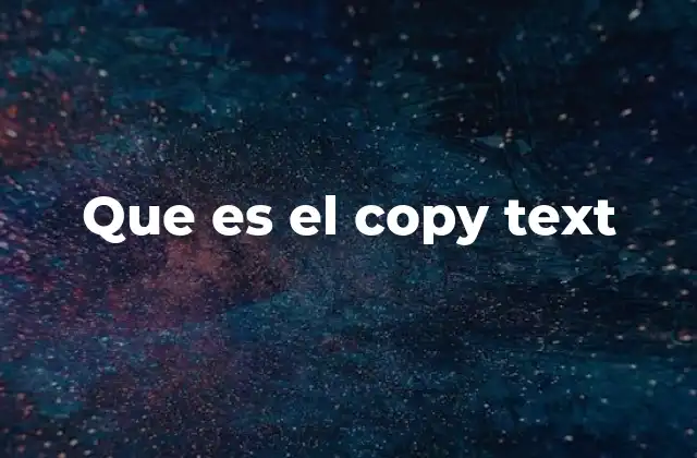 El rol del copy text en la comunicación moderna