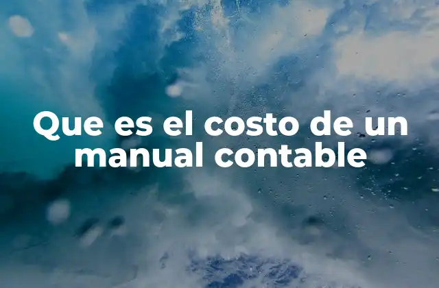 Que es el Costo de un Manual Contable