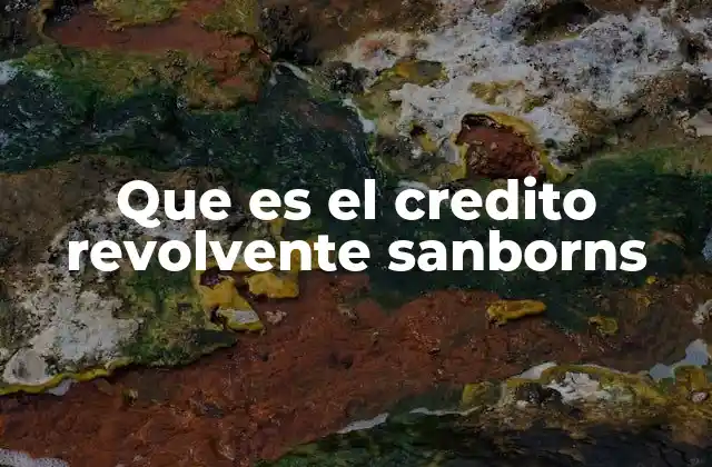 Que es el Credito Revolvente Sanborns