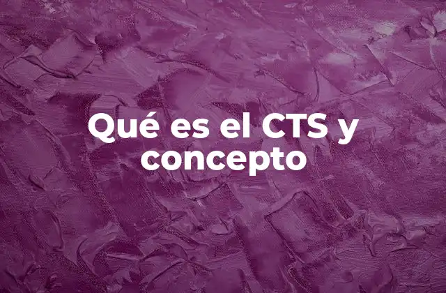 Cómo funciona el CTS en el marco laboral peruano