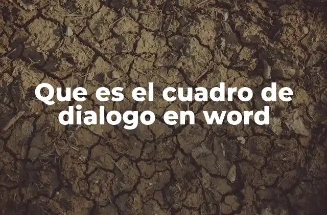 Que es el Cuadro de Dialogo en Word