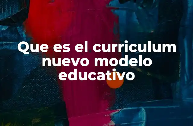 La evolución del currículo en la educación contemporánea