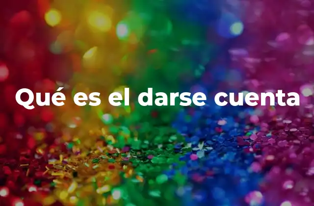 La importancia del reconocimiento consciente en el desarrollo personal